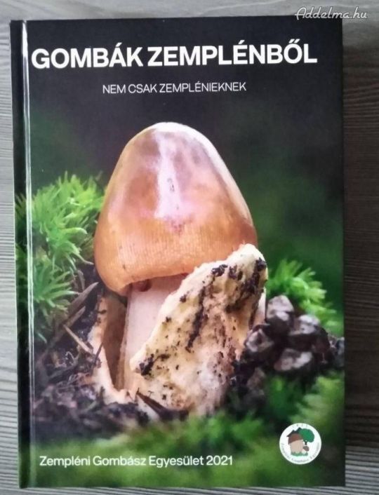 Gombák a Zemplénből könyv eladó