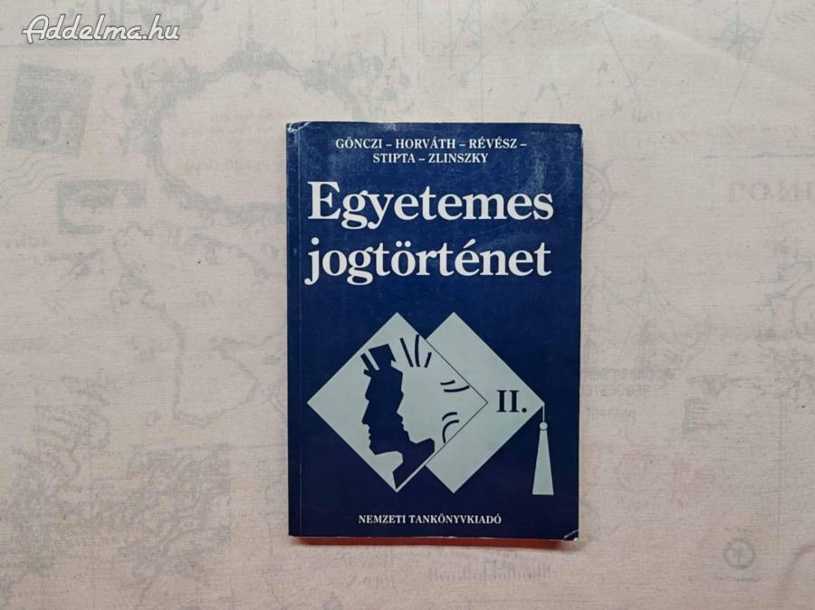 Gönczi Katalin - Egyetemes jogtörténet II.