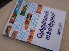Gyógyítsunk másképpen! - Kürti: Gyógyulás otthon 1-2