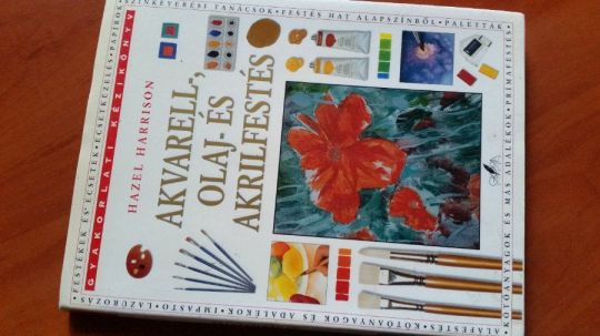 Hazel Harrison: Akvarell-,olaj- és akrilfestés+ajándék vízfesték