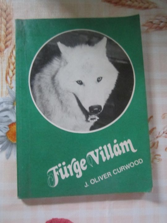 J. Oliver Curwood: Fürge Villám