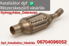 Katalizátor Dpf Részecskeszűrő vásárlás Nyíregyháza-Debrecen