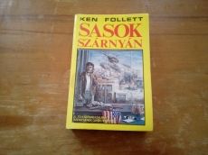 Ken Follett - Sasok szárnyán