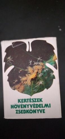 Kertészek növényvédelmi zsebkönyve