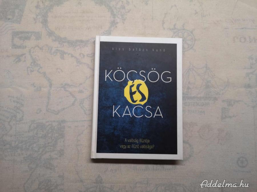 Kiss Balázs Kunó - Köcsög és kacsa