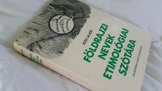 Kiss Lajos: Földrajzi nevek etimológiai szótára