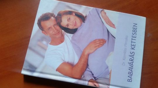 Komlósi P: Babavárás kettesben+Homeopátia és a várandós nő