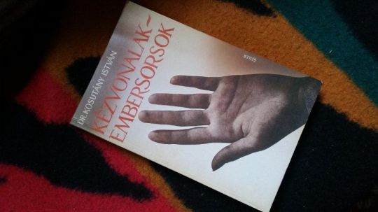 Kosutány István: Kézvonalak, embersorsok-tenyérelemzés, jóslás