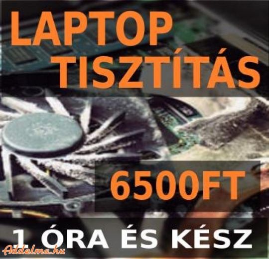 Laptop tisztítás azonnal most csak 12000Ft