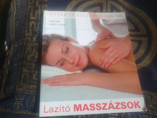 Lazító masszázsok +Hanna Parrot: Kézkontroll