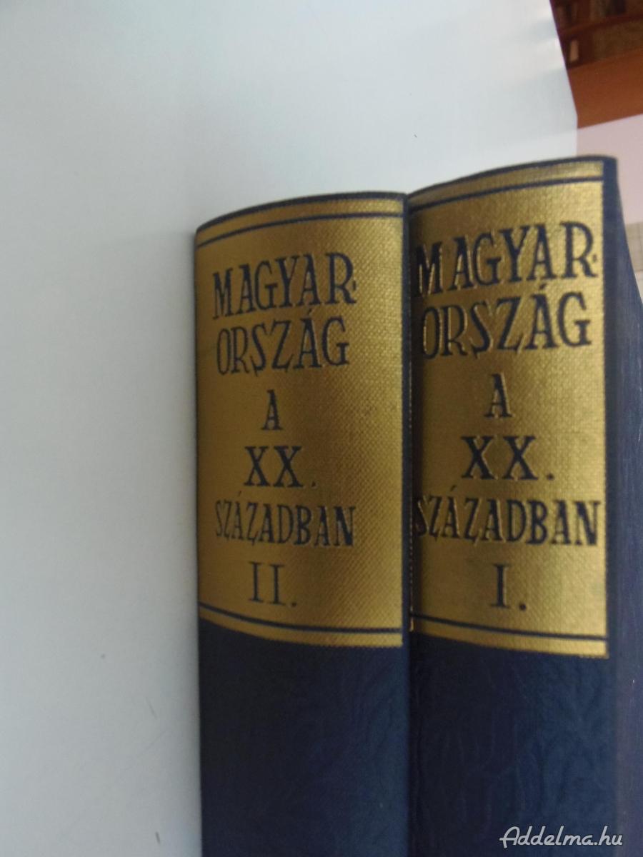 Magyarország a XX. században I. - II. kötet