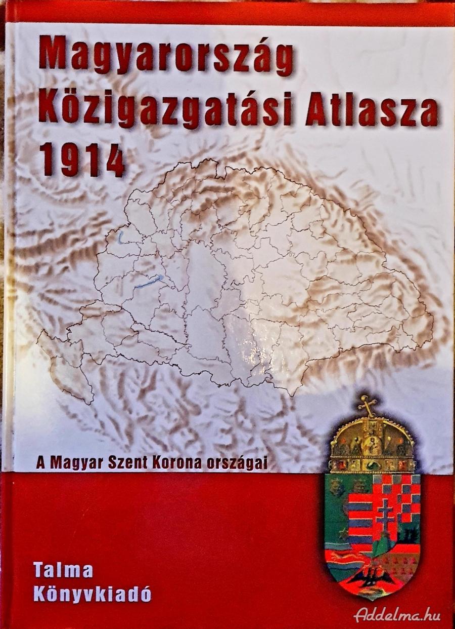 Magyarország közigazgatási atlasza 1914