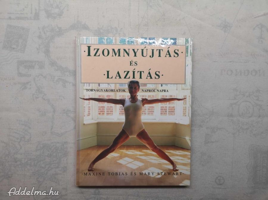 Maxine Tobias - Izomnyújtás és lazítás