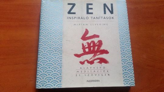 M.Levering: Zen - Inspiráló tanítások -meditációk és szövegek