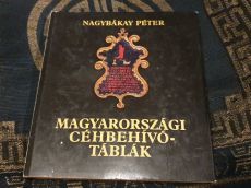 Nagybákay Péter: Magyarországi céhbehívó-táblák