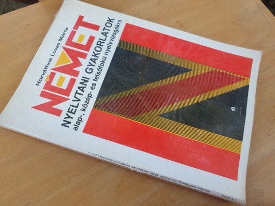 Német nyelvtani gyak. alap-, közép- és felsőfokú nyelvvizsgákra