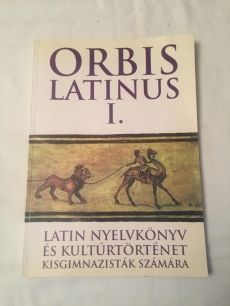 Orbis Latinus I. Latin nyelvkönyv