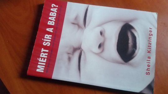Orenstein: 365 ötlet + Sheila Kitzinger: Miért sír a baba?