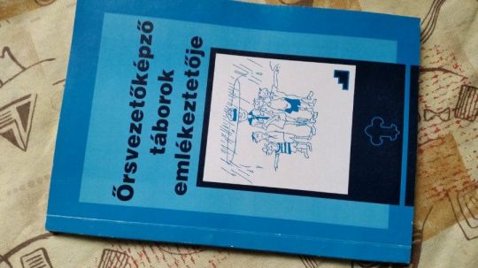 Őrsvezetőképző táborok emlékeztetője + Ünnepsoroló