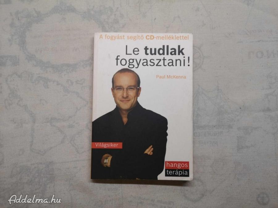 Paul McKenna - Le tudlak fogyasztani! (CD nélkül)