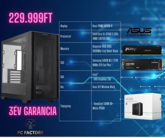 PC FACTORY BIG BRANDS 02(ASUS ALAPLAP/I5-12400/16GB DDR5 5600/SAMSUNG