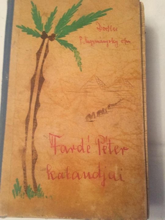 P.Dörfler: Fardé  Péter Kalandjai 1944