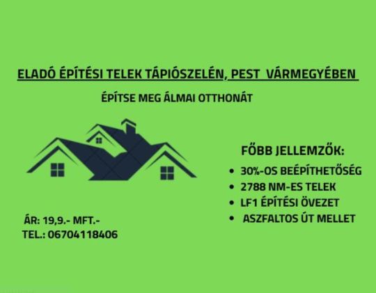 Pest vármegyei Tápiószelén eladó belterületi építési telek.