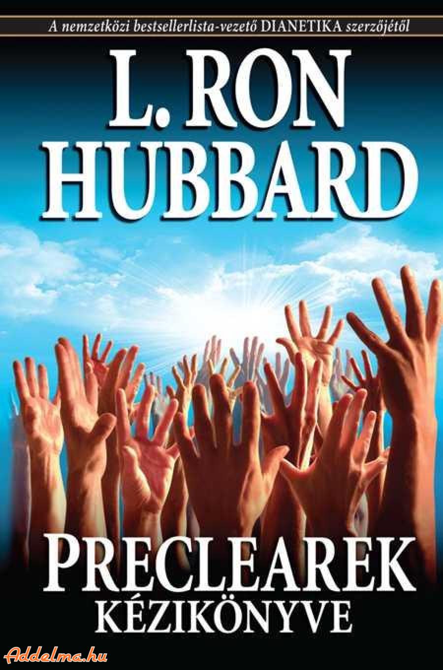 L. Ron Hubbard: Preclearek kézikönyve könyv eladó
