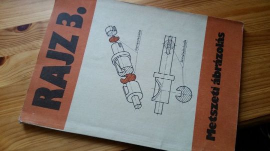 Rajz 3- Metszeti ábrázolás +Gépszerelő és karbantartó szakr