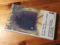 R.A.Moody: Élet az élet után -Gondolatok a halál utáni életről