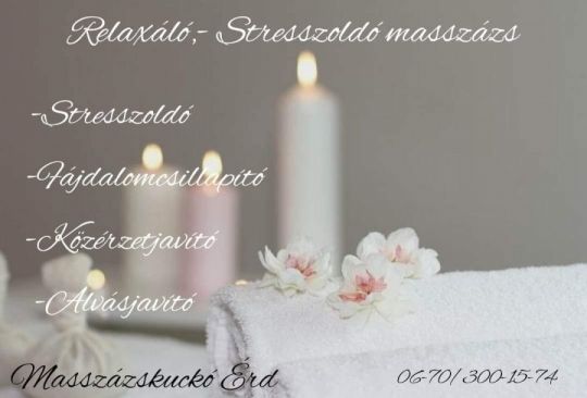 Relaxáló,-Stresszoldó masszázs Érd