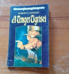 Robert E. Howard - A tenger tigrisei