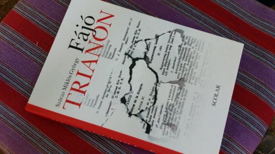 Száraz Miklós György: Fájó Trianon+Raffay E.: Trianon titkai