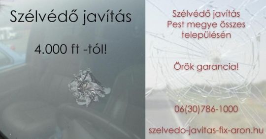 Szélvédő javítás fix áron azonnal a helyszínen