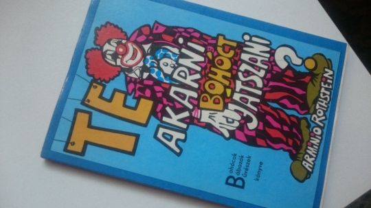 Te akarni bohócot játszani? -Bohócok, bábozók, bűvészek+2