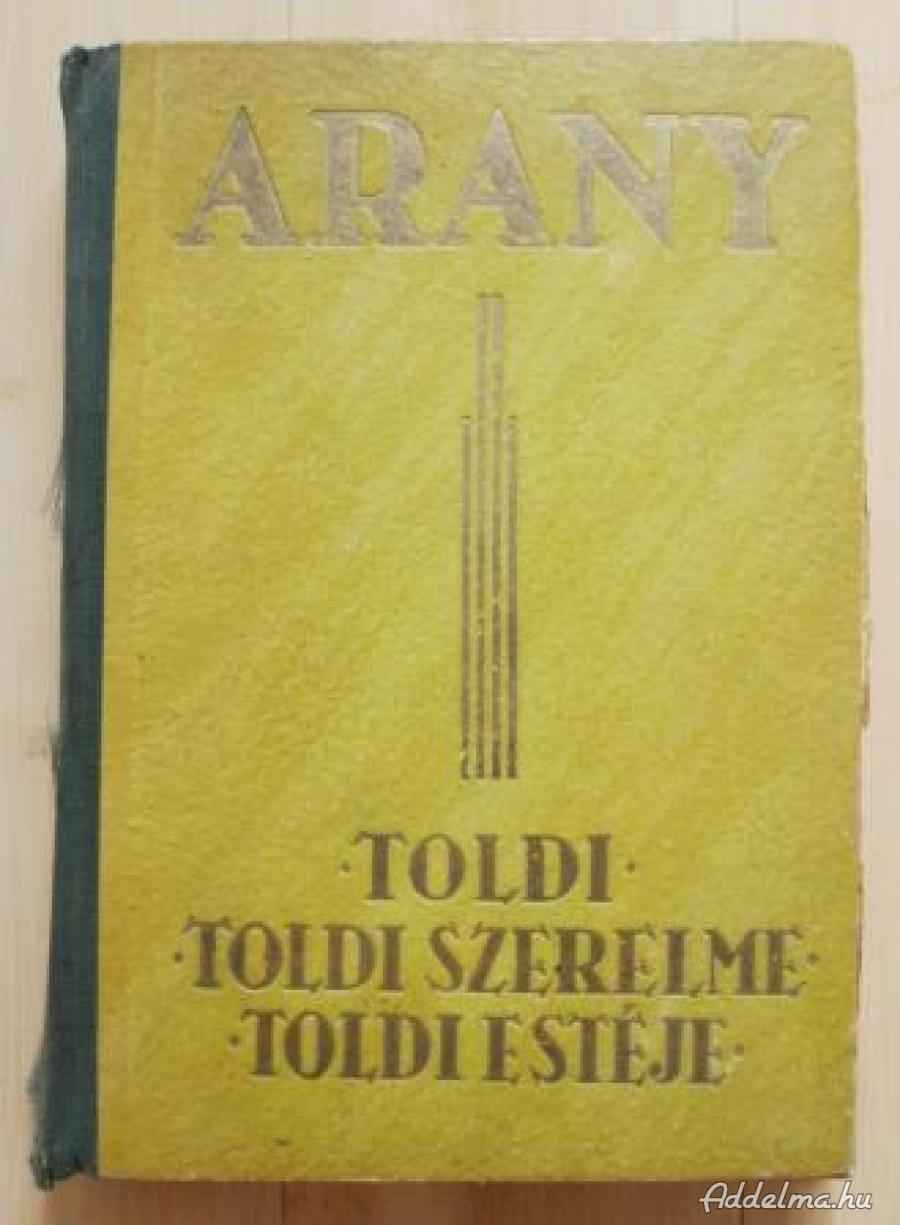  Toldi / Toldi szerelme / Toldi estéje - antik könyv
