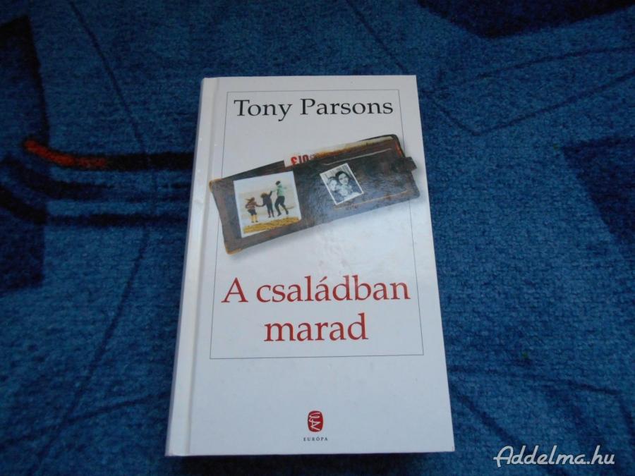 Tony Parsons: A családban marad