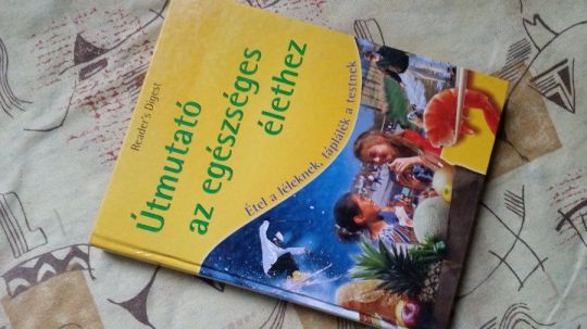 Útmutató az egészséghez -Étel a léleknek, táplálék a testnek