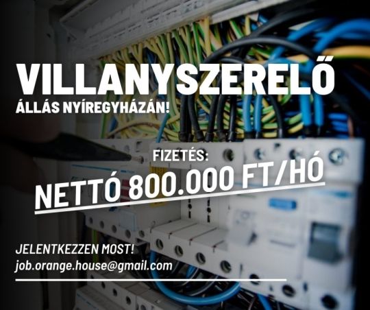 Villanyszerelő Álláslehetőség (Nyíregyháza) nettó 800 ezer